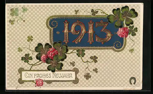 AK Jahreszahl 1913 in goldener Schrift, Blühende Kleeblätter