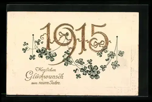 AK Jahreszahl 1915 mit Kleeblättern