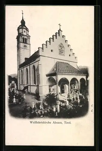 AK Absam / Tirol, Partie an der Wallfahrtskirche