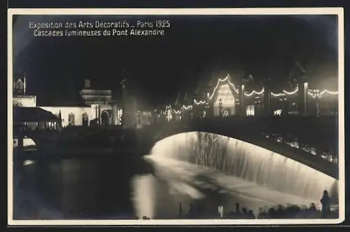 AK Paris, Exposition des Arts décoratifs 1925, Cascades lumineuses du Pont Alexandre