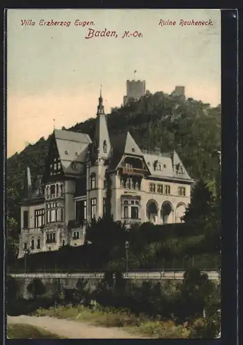 AK Baden, Villa Erzherzog Eugen, Ruine Rauheneck