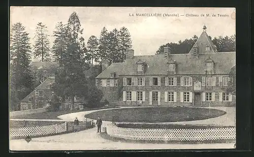 AK La Mancelliere, Chateau de M. de Tesson