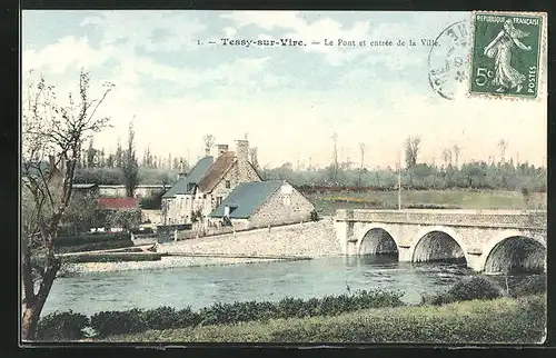 AK Tessy-sur-Vire, Le Pont et entree de la Ville