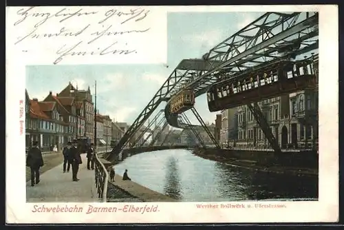 AK Schwebebahn Barmen-Elberfeld, Werther Bollwerk und Uferstrasse