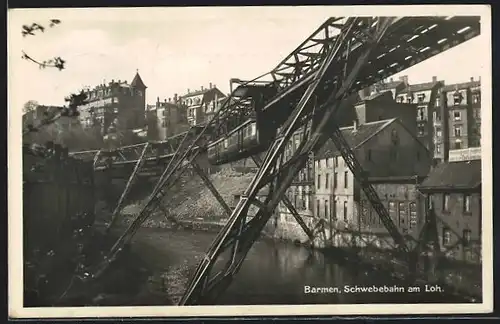 AK Barmen, Schwebebahn am Loh