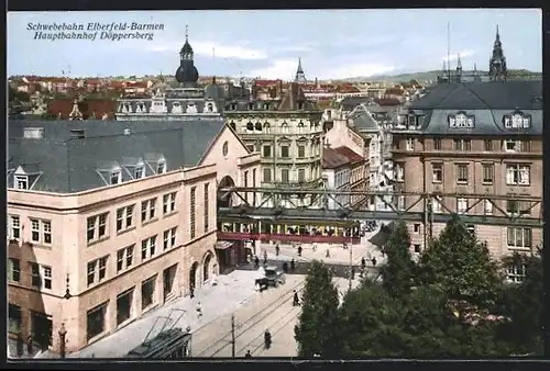 AK Elberfeld-Barmen, Hauptbahnhof Döppersberg, Schwebebahn