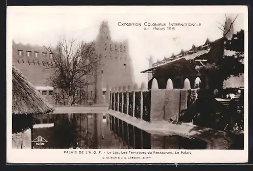 AK Paris, Exposition coloniale internationale 1931, Palais de l`A.O.F., Le lac. Les terrasses du Restaurant, le palais