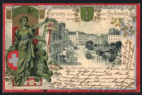 AK St. Gallen, Marktplatz mir Strassenbahnen, Frau Helvetia mit Lorbeerkranz und Speer, Schweizer Wappen