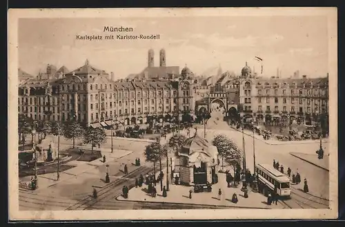 AK München, Karlsplatz mit Strassenbahn und Karlstor-Rondell