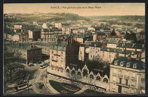 AK Nancy, Vue générale prise de la Place Thiers, Strassenbahnen