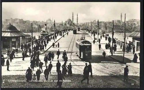 AK Constantinople, Le nouveau pont et vue de Galate, Strassenbahn