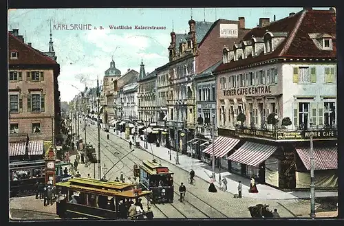 AK Karlsruhe, Westliche Kaiserstrasse mit Strassenbahn & Wiener Café Central