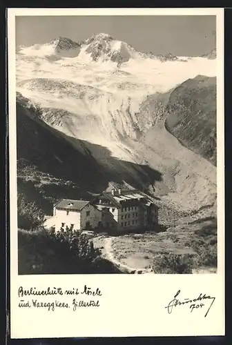 Foto-AK Hans Hruschka Nr. 704: Berlinerhütte mit Mösele & Waxeggkees, Zillertal