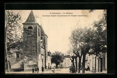 AK Barbaste, Le Theatre, Ancienne Eglise transformée