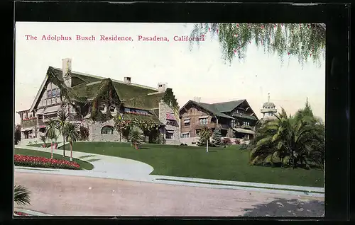 AK Pasadena, CA, The Adolphus Busch Residence