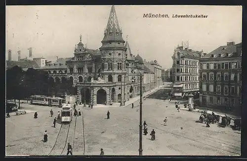 AK München, Blick auf den Löwenbräu-Keller, davor Strassenbahnen