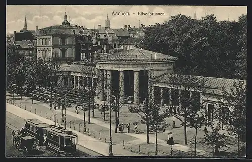AK Aachen, Friedrich-Wilhelm-Platz, Elisenbrunnen und Strassenbahn