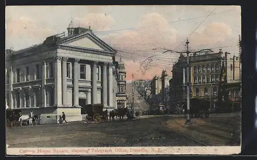 AK Dunedin, N.Z., Custom House Square, showing Telegraph Office, Tramway, Strassenbahn