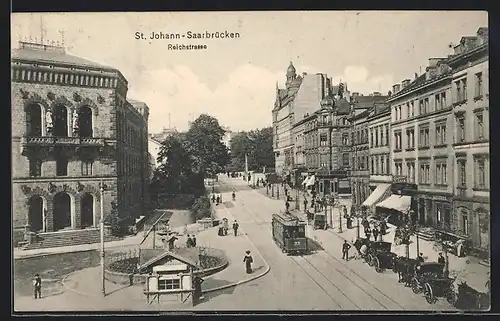 AK Saarbrücken-St. Johann, Reichstrasse mit Strassenbahn