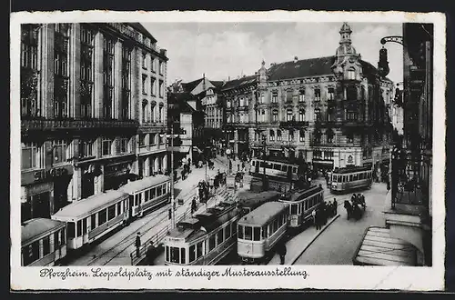 AK Pforzheim, Leopoldplatz mit ständiger Musterausstellung und Strassenbahn