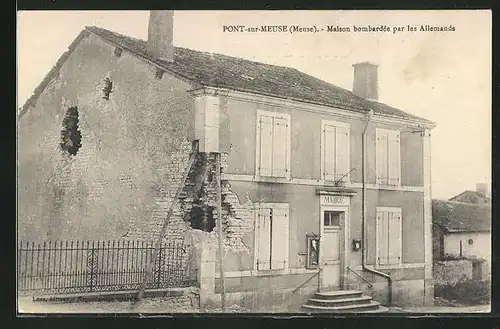 AK Pont-sur-Meuse, Maison bombardee par les Allemands