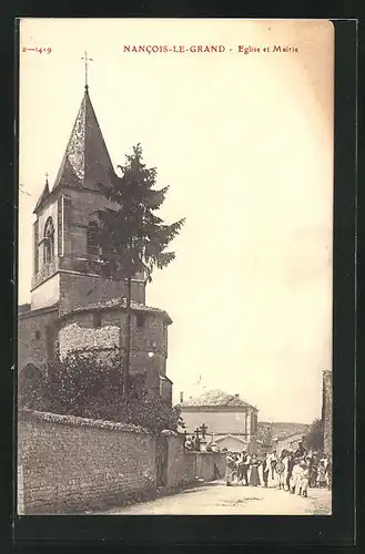AK Nancois-le-Grand, Eglise et Mairie