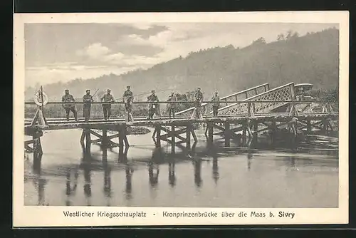 AK Sivry, Soldaten auf der Kronprinzenbrücke