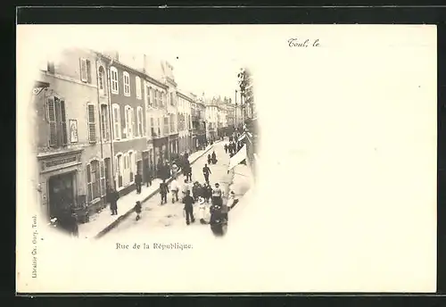 AK Toul, Rue de la République, Strassenpartie