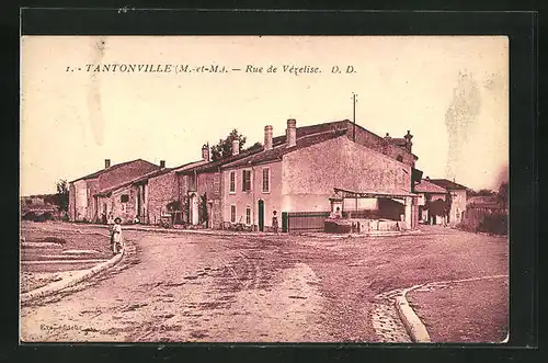 AK Tantonville, Rue de Vezelise