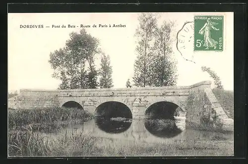 AK Dordives, Pont du Betz, Route de Paris a Antibes