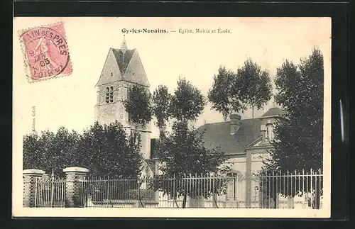 AK Gy-les-Nonains, Eglise Mairie et Ecole, Kirche Rathaus und Schule