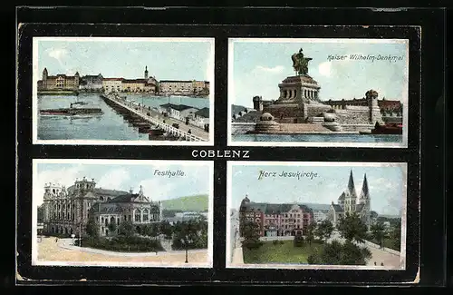 AK Coblenz, Kaiser WIlhelm-Denkmal, Festhalle, Herz Jesukirche