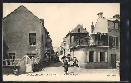 AK Arromanches-Les-Bains, La Rue de Bayeux