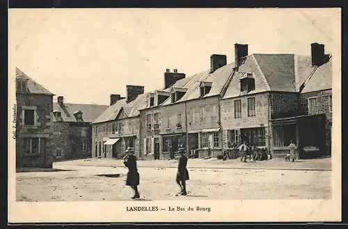 AK Landelles, Le Bas du Bourg