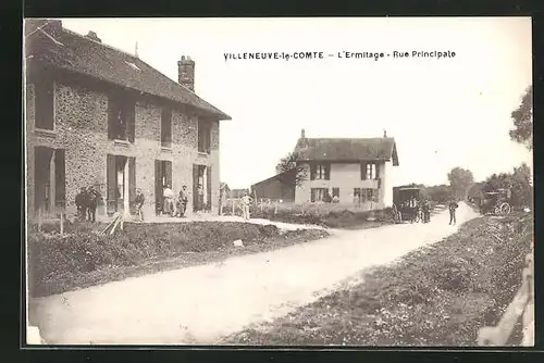 AK Villeneuve-le-Comte, L`Ermitage, Rue Principale