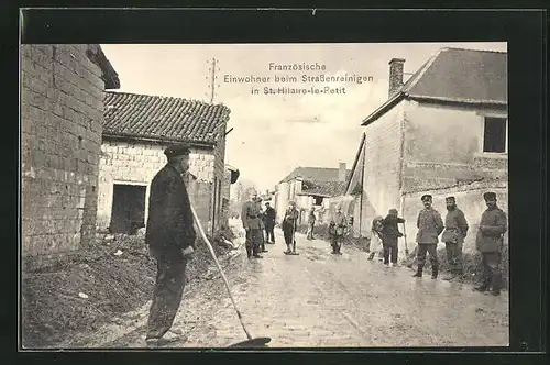 AK Saint-Hilaire-le-Petit, französische Einwohner beim Strassenreinigen