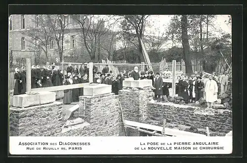 AK Paris, Association des Diaconesses, Rue de Reuilly 95, La Pose de la Pierre Angulaire de la Maison de Chirurgie