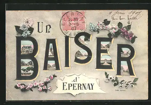 AK Epernay, Un Baiser d`Eparnay, Grusskarte mit Blumen und Fotos