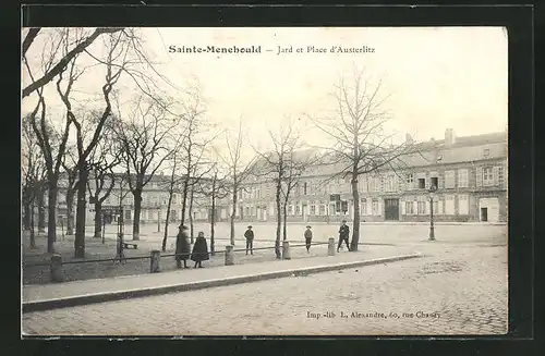 AK Sainte-Menehould, Jard et Place d`Austerlitz