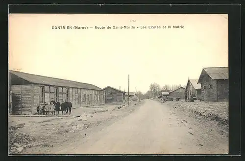 AK Dontrien, Route de Saint-Martin, Les Ecoles et la Mairie