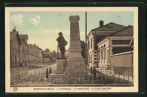 AK Binarville, Le Monument, La Mairie-Ecole, Le Cafe Roger