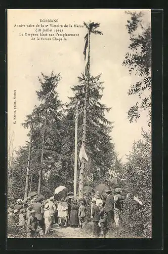 AK Dormans, Anniversaire de la 2. Victoire de la Marne 1919, le Drapeau hisse sur l'emplacement de la future Chapelle