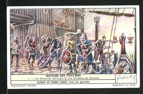 Sammelbild Extrait de Viande Liebig, Histoire des Paya-Bas: 1. Les Normands detruisent la ville florissante de Dorestad