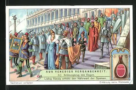 Sammelbild Liebig, Aus Venedigs Vergangenheit: 3. Krönungszug des Dogen