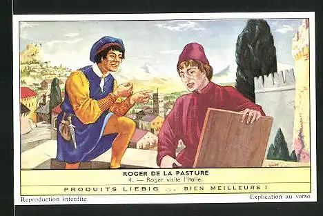 Sammelbild Liebig, Roger de la Pasture -Roger visite l`Italie