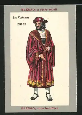 Sammelbild Blécao, Aliment Complet, Portrait les Costumes Louis XII