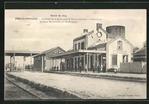 AK Fère-Champenoise, Intérieur de la Gare après le Bombardement, Bahnhof nach Zerbombung