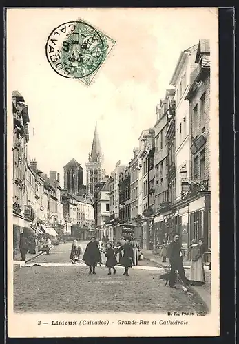 AK Lisieux, Grande-Rue et Cathédrale