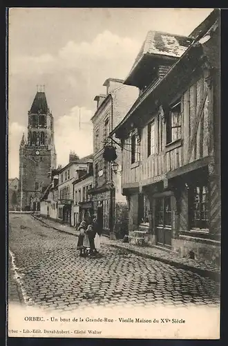 AK Orbec, Un bout de la Grande-Rue, Vieille Maison du XVe Siècle