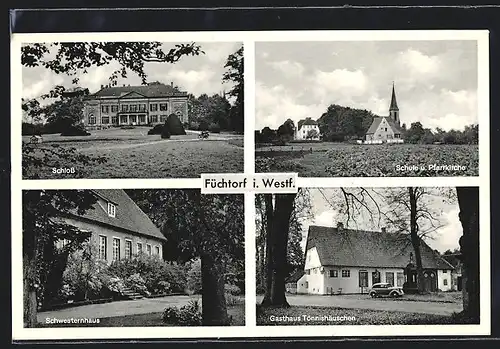 AK Füchtorf i. W., Gasthaus Tönnishäuschen, Schwesternhaus, Schloss